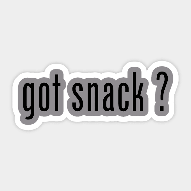 got snack ? Black Sticker by The Snack Network
